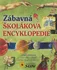 Encyklopedie Zábavná školákova encyklopedie