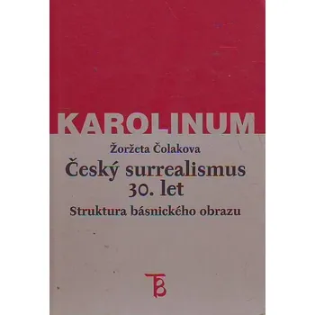 Umění Český surrealismus 30. let - Žoržeta Čolakova