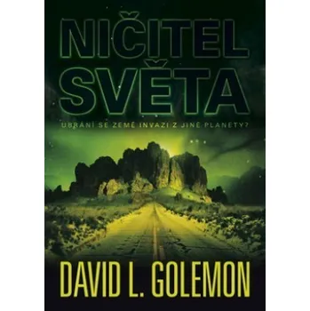 Ničitel světa - David L. Golemon