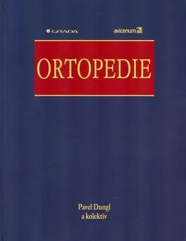 učebnice Ortopedie - Pavel Dungl