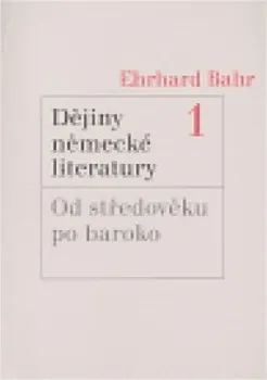 Dějiny německé literatury 1: Ehrhard Bahr