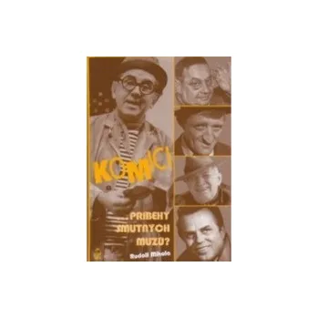 Literární biografie Komici - Rudolf Mihola