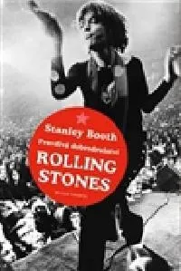 Literární biografie Pravdivá dobrodružství Rolling Stones