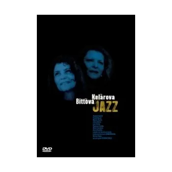 DVD Iva Bittová a Ida Kelarová Jazz (2008)