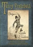 Pratchett Terry: Dodger´S Guide to London (anglicky)