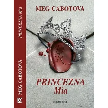 Princezna Mia - Meg Cabotová Princezna Mia - Meg Cabotová