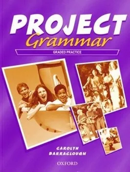 Anglický jazyk Project grammar - Carolyn Barraclough