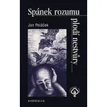 Spánek rozumu plodí nestvůry - Jan…