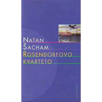 Rosendorfovo kvarteto - Natan Šacham