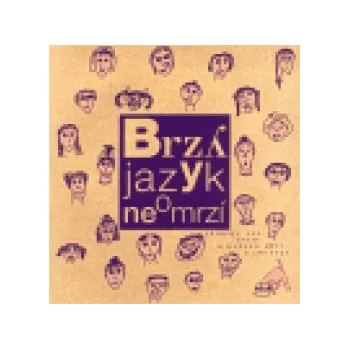 Brzy jazyk neomrzí - Příběhy, sny, úvahy (a kresby) dětí z Lounska - Edice