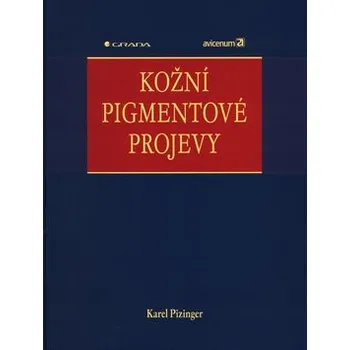 Kniha Kožní pigmentové projevy - Karel Pizinger [E-kniha]