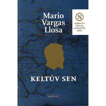 Keltův sen - Mario Vargas Llosa