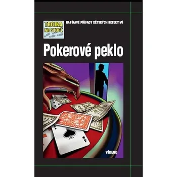 Pokerové peklo - Trojka na stopě - Marco Sonnleitner