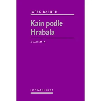 Kain podle Hrabala - Jacek Baluch