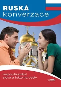 Ruský jazyk Ruská konverzace - 2. vydání