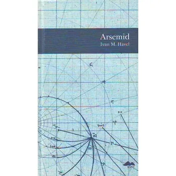 Arsemid - Ivan M. Havel (2004, vázaná, 2. vydání)