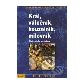 Král, válečník, kouzelník, milovník: Robert Moore