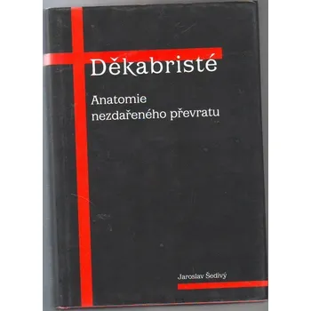 Děkabristé - Jaroslav Šedivý