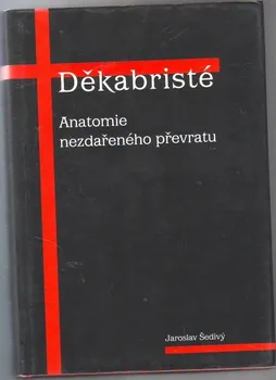 kniha Děkabristé - Jaroslav Šedivý