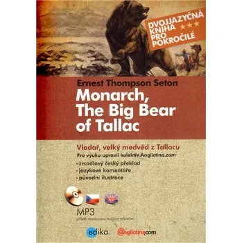 Cizojazyčná kniha Monarch, The Big Bear of Tallac - Ernest Thompson Seton (EN)