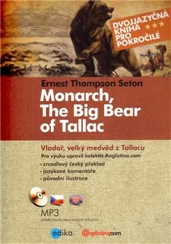 Cizojazyčná kniha Monarch, The Big Bear of Tallac - Ernest Thompson Seton (EN)