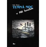 Temná noc v říši hraček - Bob Shaw