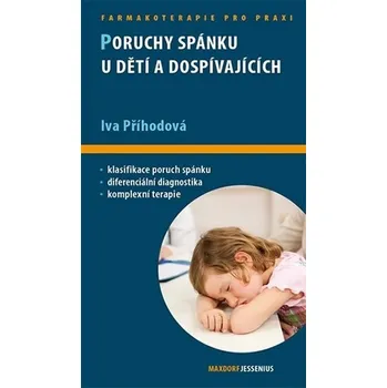 Poruchy spánku u dětí a dospívajících - Iva Příhodová