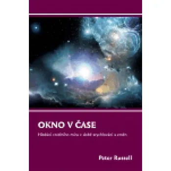 Okno v čase - Peter Russell