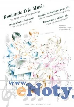 Romantic Trio Music for Beginners (First position) - violin I, violin II (viola), violoncello