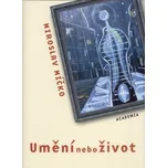 Umění nebo život - Miroslav Míčko
