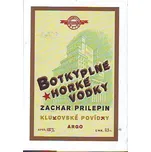 Botky plné horké vodky - Zachar Prilepin