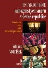 Encyklopedie Encyklopedie náboženských směrů v ČR - Zdeněk Vojtíšek