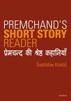 Premchand`s Short Story Reader: Svetislav Kostić