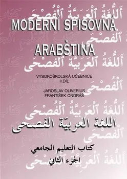 Arabský jazyk Moderní spisovná arabština II. - František Ondráš (2010, brožovaná)