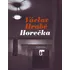 Horečka - Václav Hrabě