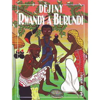 Dějiny Rwandy a Burundi - Jan Záhořík