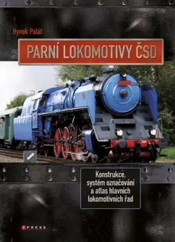 Encyklopedie Parní lokomotivy ČSD - Hynek Palát