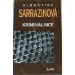 Kriminálnice - Albertine Sarrazinová