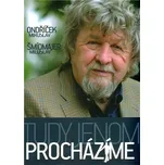 Tudy jenom procházíme - Miroslav…