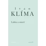 Láska a smetí - Ivan Klíma