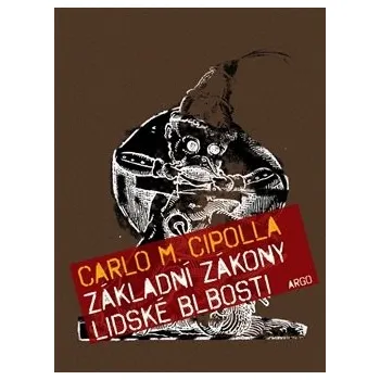 Základní zákony lidské blbosti - Carlo M. Cipolla
