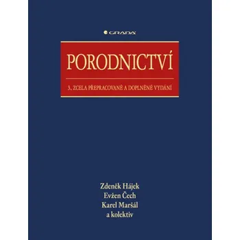 Porodnictví - Zdeněk Hájek, Evžen Čech, Karel Maršál a kolektiv