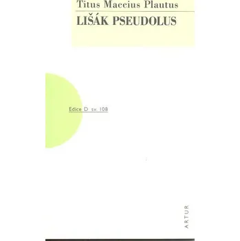Lišák Pseudolus - Titus Maccius Plautus
