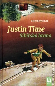Justin Time Sibiřská brána: Peter Schwindt