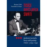 Tisíce obyčejných smrtí - František R.…
