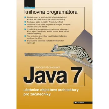 Recenze Java 7: učebnice objektové architektury - Rudolf Pecinovský Recenze Java 7: učebnice objektové architektury - Rudolf Pecinovský
