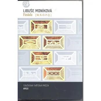 Fasáda - Libuše Moníková