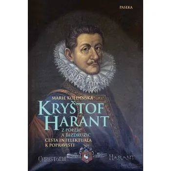 Recenze Kryštof Harant z Polžic a Bezdružic - Marie Koldinská