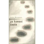 Po kameni cesta - Michal Matzenauer