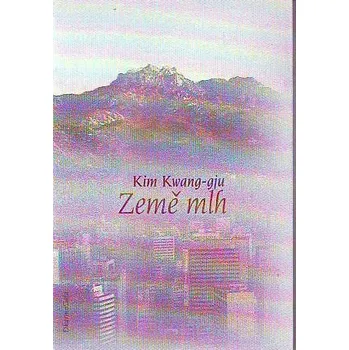 Poezie Země mlh - Kim Kwang-gju